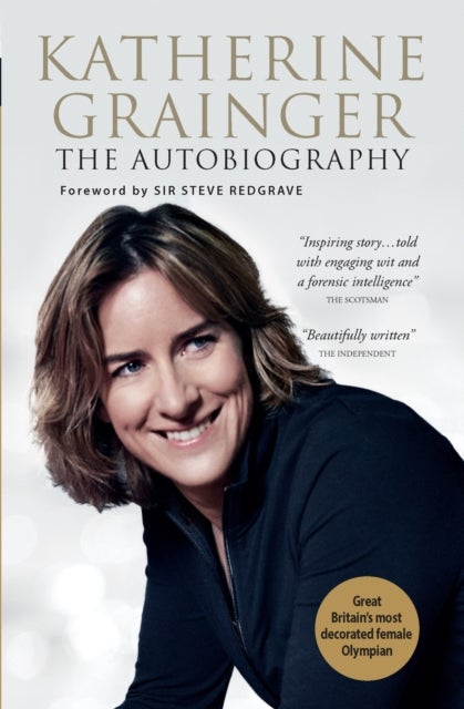 Katherine Grainger - The Autobiography