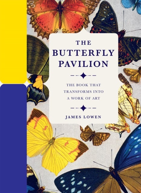 The Butterfly Pavilion av James Lowen, Paperscapes