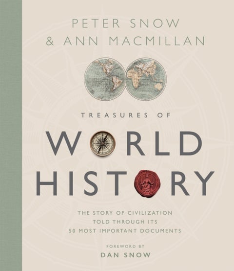 Treasures of World History - The Story Of Civilization in 50 Documents