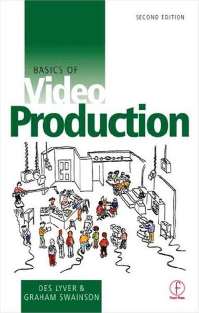 Bilde av Basics Of Video Production Av Des Lyver, Graham Swainson