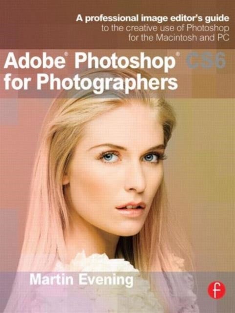 Bilde av Adobe Photoshop Cs6 For Photographers Av Martin (adobe Evening, Uk) Berkhamsted