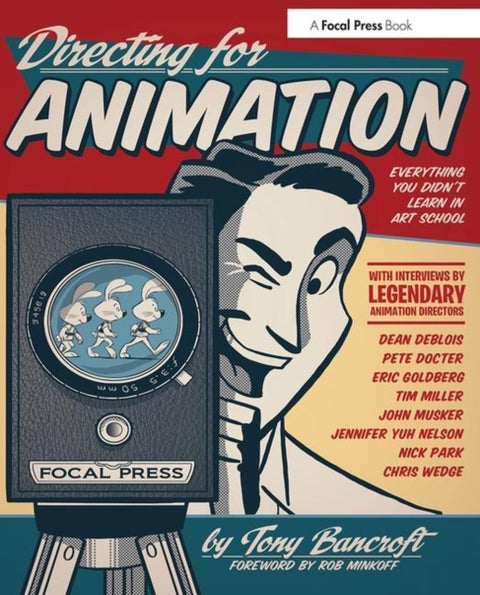 Directing for Animation - Everything You Didn't Learn in Art School