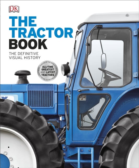 The Tractor Book - The Definitive Visual History