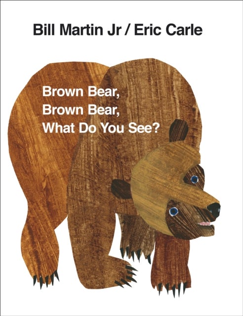 Bilde av Brown Bear, Brown Bear, What Do You See? Av Eric Carle