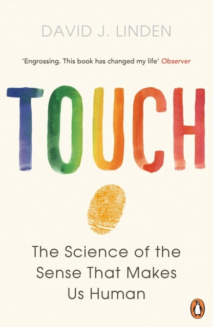 Touch - The Science of the Sense that Makes Us Human