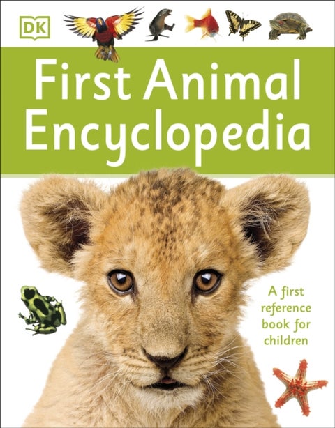 First Animal Encyclopedia - A First Reference Book for Children