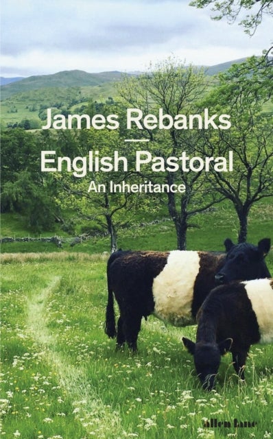 Bilde av English Pastoral: An Inheritance Av James Rebanks
