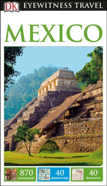 Mexico, DK Eyewitness Travel Guide