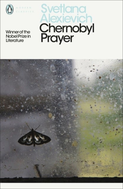 Chernobyl Prayer - a chronicle of the future