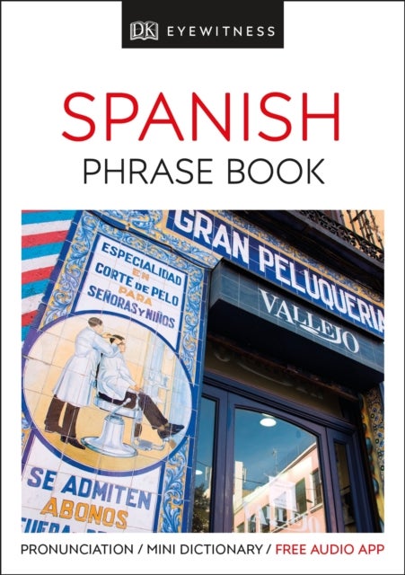 Eyewitness Travel Phrase Book Spanish - Essential Reference for Every Traveller