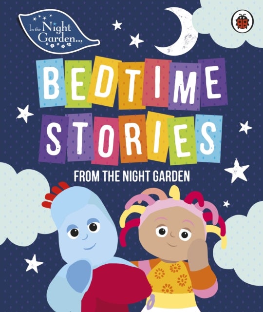 Bilde av In The Night Garden: Bedtime Stories From The Night Garden Av In The Night Garden