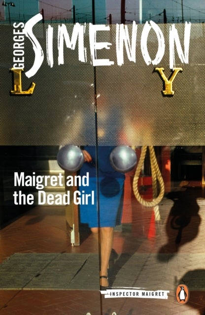 Maigret and the Dead Girl - Inspector Maigret #45