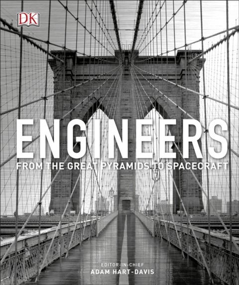 Engineers - From the Great Pyramids to Spacecraft