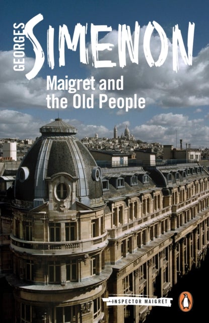 Maigret and the Old People - Inspector Maigret #56