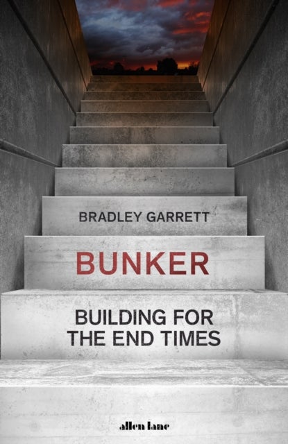 Bunker - Building for the End Times