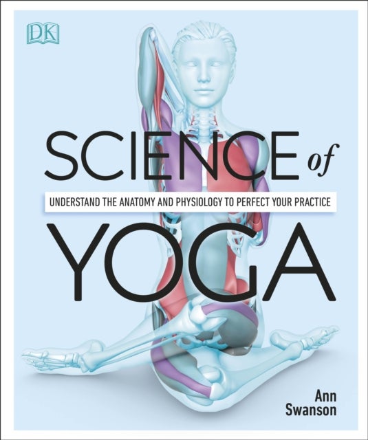 Bilde av Science Of Yoga Av Ann Ms C-iayt Lmt E-ryt500 Swanson