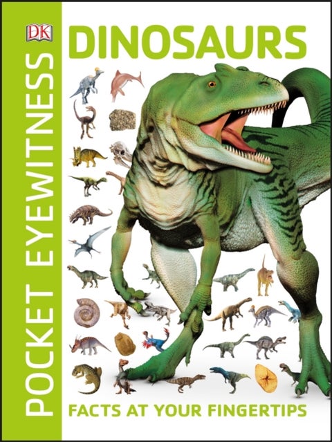 Pocket Eyewitness Dinosaurs - Facts at Your Fingertips