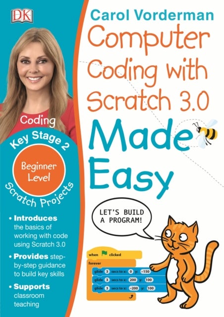 Computer Coding with Scratch 3.0 Made Easy, Ages 7-11 (Key Stage 2) - Beginner Level Computer Coding Exercises