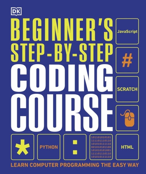 Beginner's Step-by-Step Coding Course - Learn Computer Programming the Easy Way