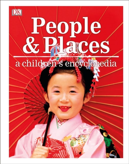 Bilde av People And Places A Children&#039;s Encyclopedia Av Dk