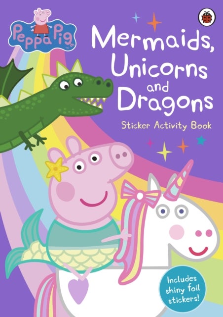 Bilde av Peppa Pig: Mermaids, Unicorns And Dragons Sticker Activity Book Av Peppa Pig