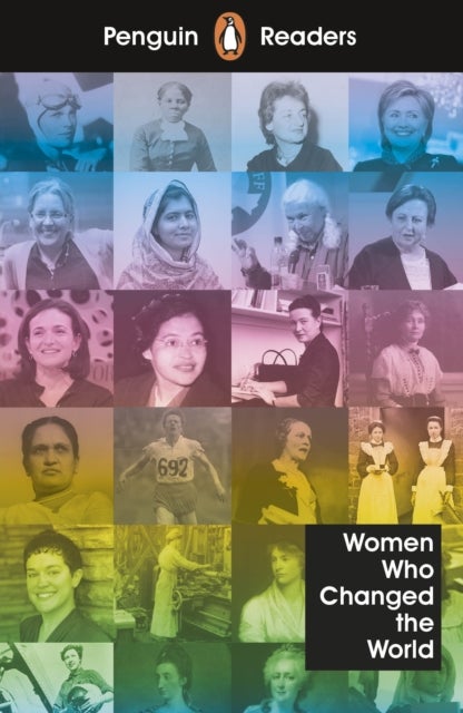 Bilde av Penguin Readers Level 4: Women Who Changed The World (elt Graded Reader)