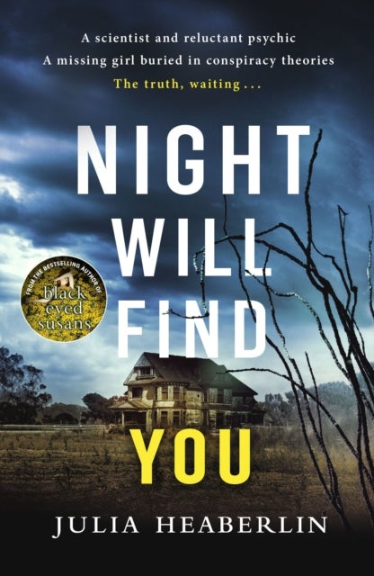 Night Will Find You - The spine-tingling new thriller from the bestselling author of Black-Eyed Susans