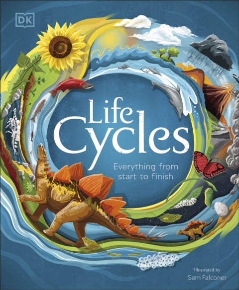 Life Cycles - Everything from Start to Finish