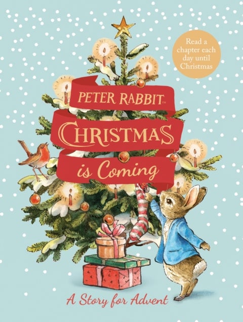 Peter Rabbit: Christmas is Coming - A Christmas Countdown Book