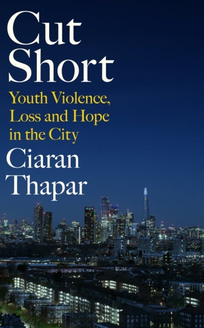 Cut Short - Youth Violence, Loss and Hope in the City