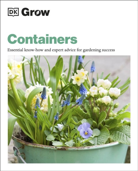 Grow Containers - Essential Know-how and Expert Advice for Gardening Success