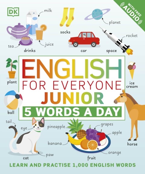 English for Everyone Junior 5 Words a Day - Learn and Practise 1,000 English Words