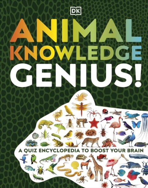 Animal Knowledge Genius! - A Quiz Encyclopedia to Boost Your Brain