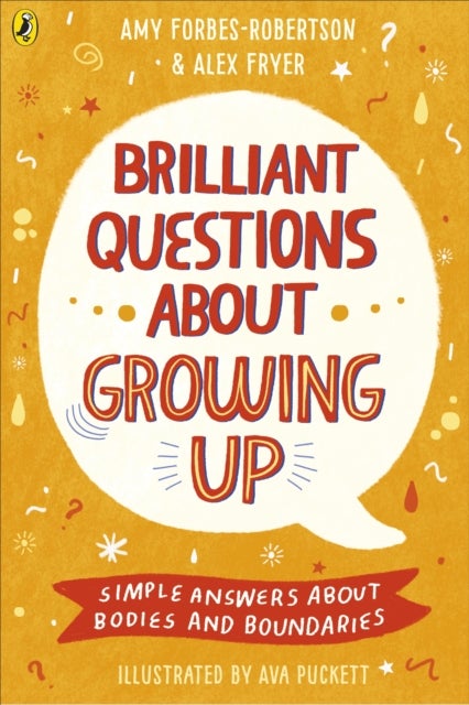 Bilde av Brilliant Questions About Growing Up Av Amy Forbes-robertson, Alex Fryer
