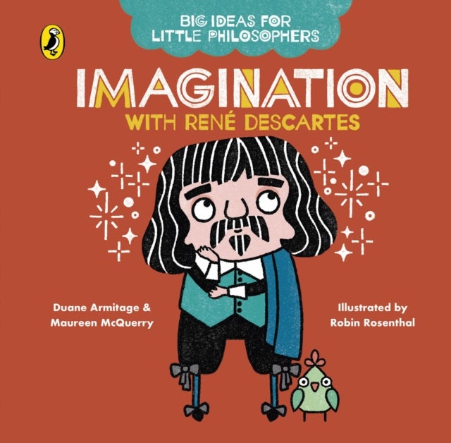 Bilde av Big Ideas For Little Philosophers: Imagination With Descartes Av Duane Armitage, Maureen Mcquerry