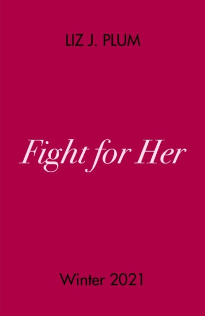 Fight For Her