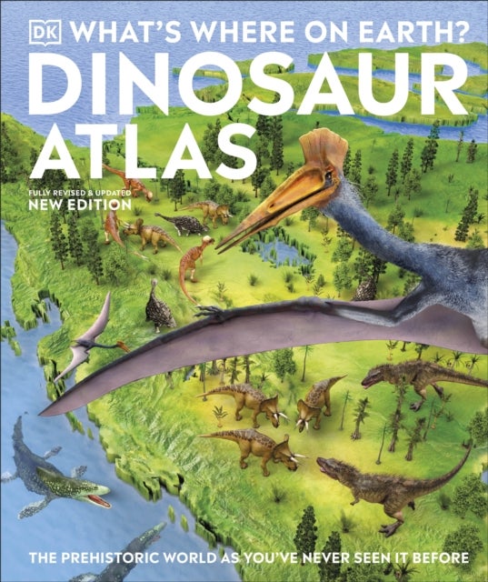 Bilde av What&#039;s Where On Earth? Dinosaur Atlas Av Dk, Chris Barker, Darren Naish