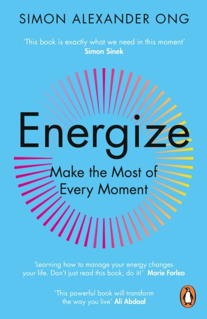 Energize - Make the Most of Every Moment