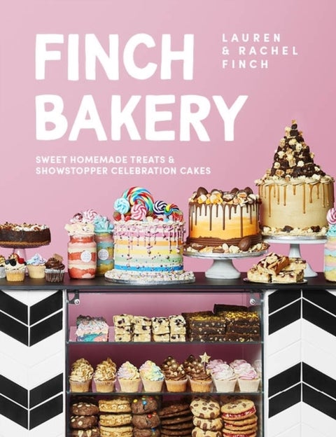 Finch Bakery - Sweet Homemade Treats and Showstopper Celebration Cakes. A SUNDAY TIMES BESTSELLER