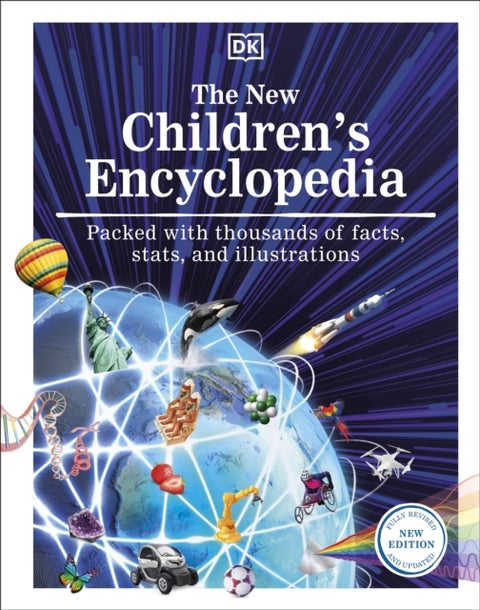 The New Children's Encyclopedia - Packed with Thousands of Facts, Stats, and Illustrations