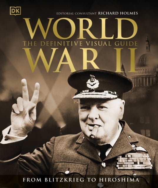 Bilde av World War Ii The Definitive Visual Guide Av Dk