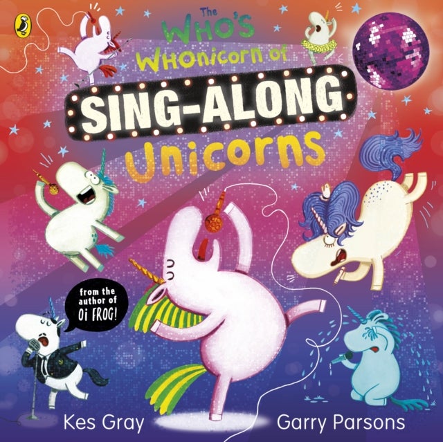 Bilde av The Who&#039;s Whonicorn Of Sing-along Unicorns Av Kes Gray