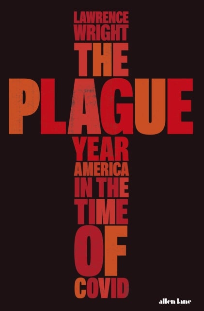 Bilde av The Plague Year Av Lawrence Wright