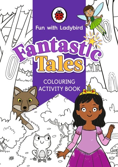 Bilde av Fun With Ladybird: Colouring Activity Book: Fantastic Tales Av Ladybird