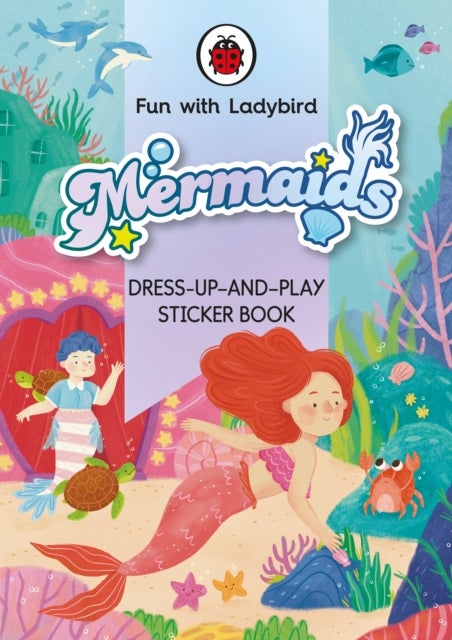 Bilde av Fun With Ladybird: Dress-up-and-play Sticker Book: Mermaids Av Ladybird
