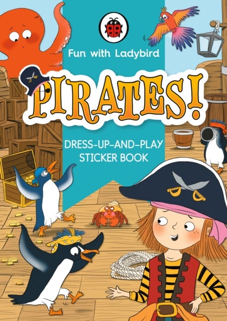 Bilde av Fun With Ladybird: Dress-up-and-play Sticker Book: Pirates! Av Ladybird