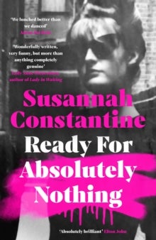 Ready For Absolutely Nothing - 'If you like Lady in Waiting by Anne Glenconner, you'll like this' The Times