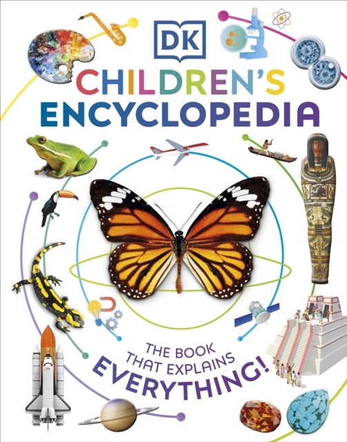 DK Children's Encyclopedia - The Book That Explains Everything