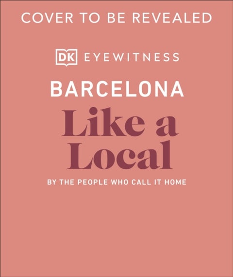 Barcelona Like a Local - By the People Who Call It Home