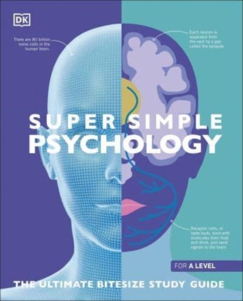 Super Simple Psychology - The Ultimate Bitesize Study Guide